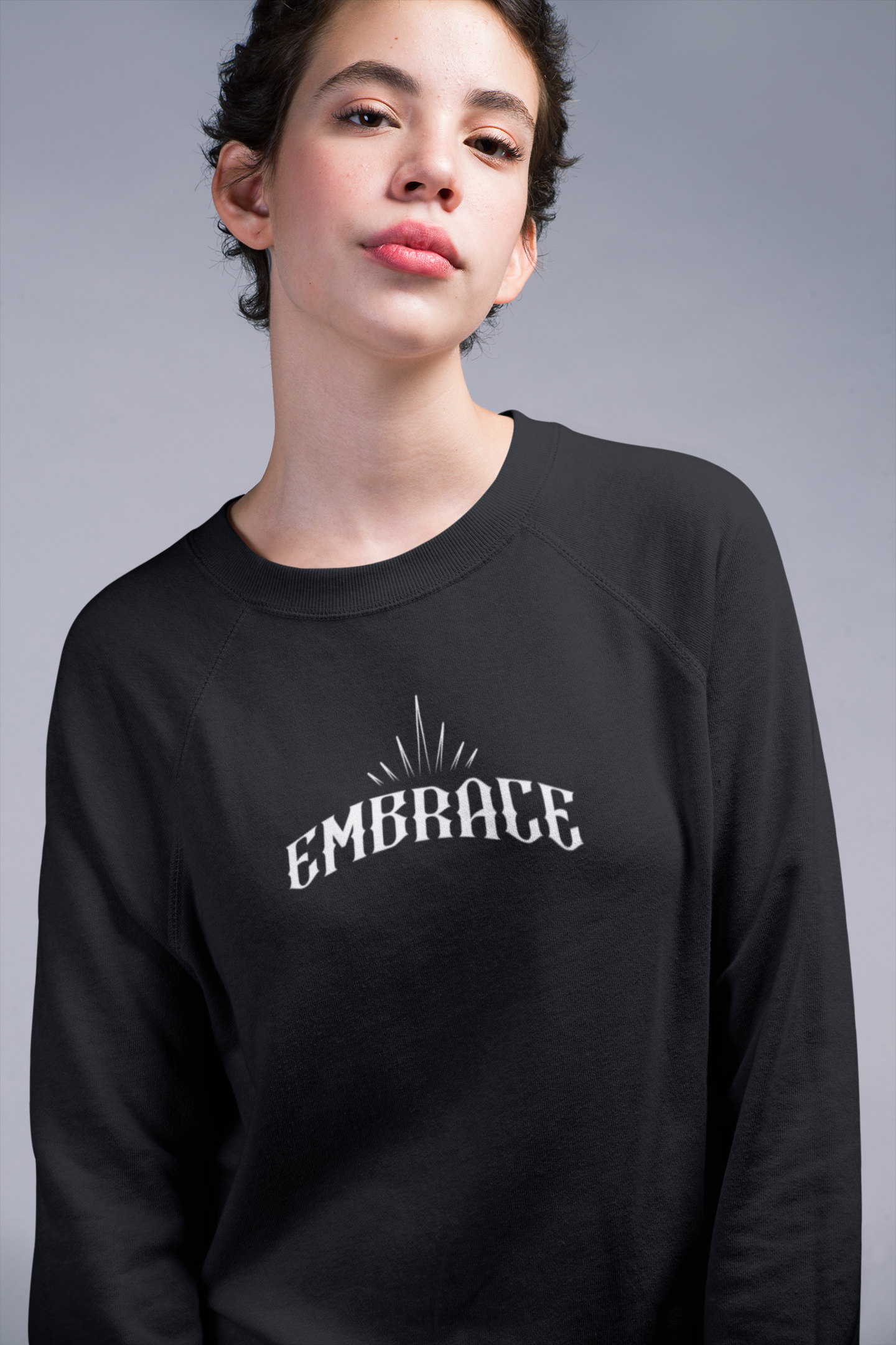 Embrace The Struggle Sweatshirt