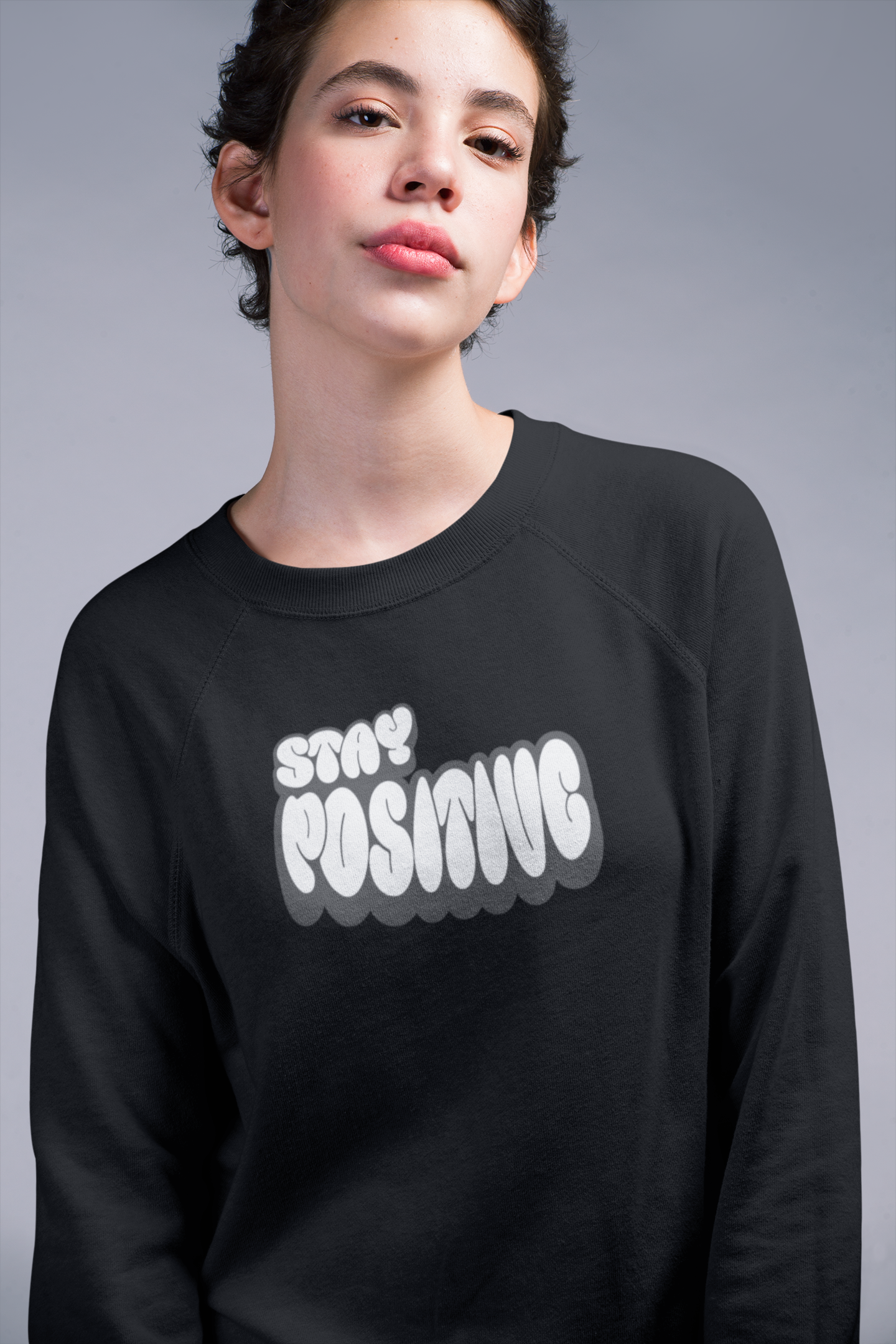 Stay Positive Sweatshirt