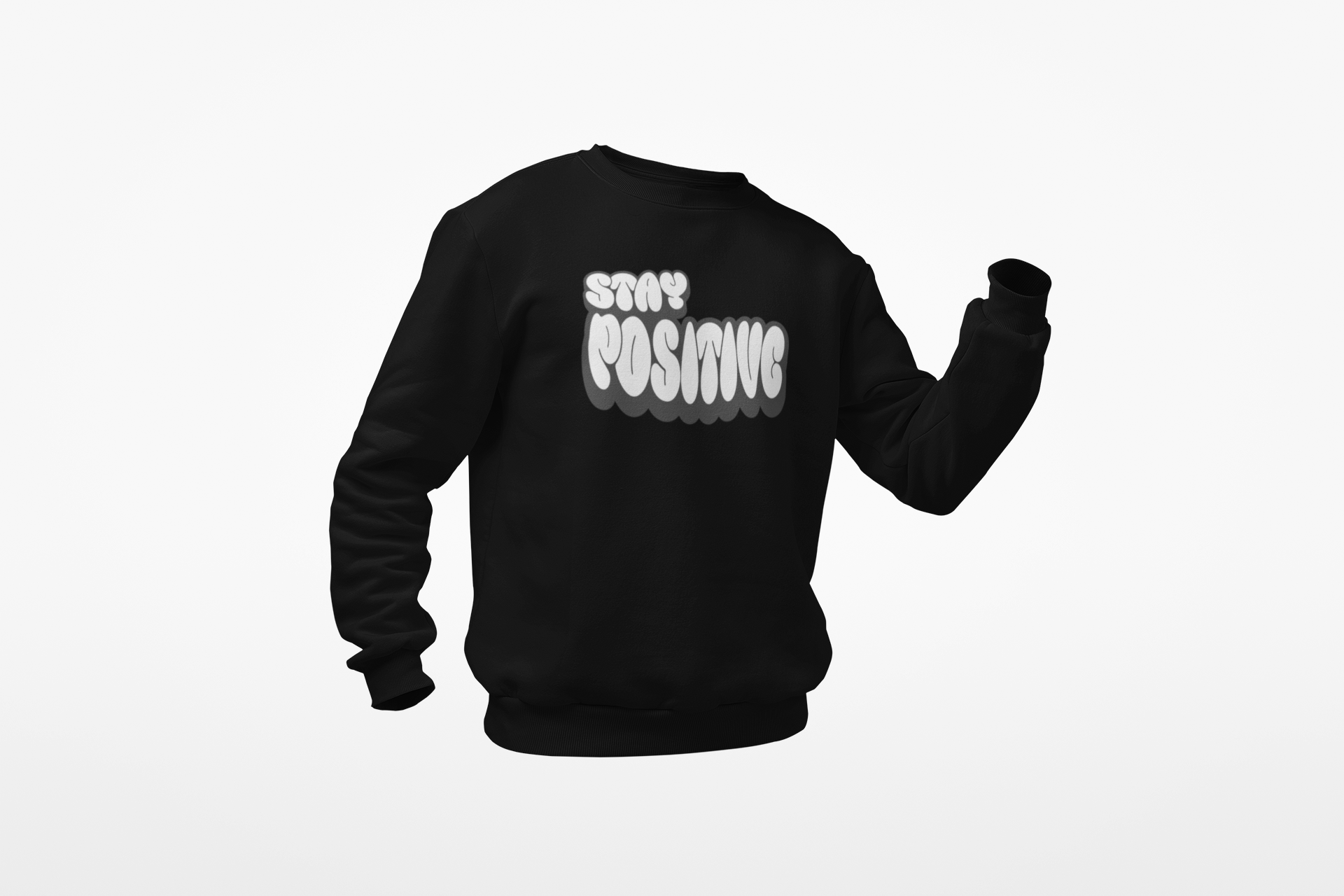 Stay Positive Sweatshirt