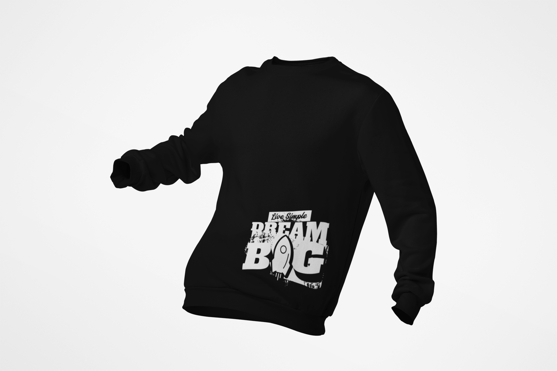 Dream Big Sweatshirt